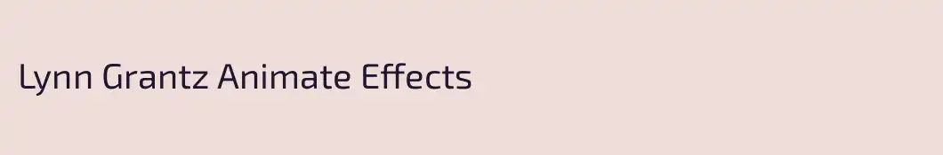 Lynn Grantz Animate Effects
